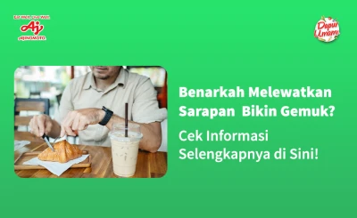 Benarkah Melewatkan Sarapan Bikin Gemuk? Cek Informasi Selengkapnya di Sini!